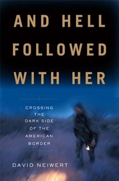 And Hell Followed With Her, David Neiwert - Gebonden - 9781568587257