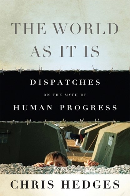 The World As It Is, Chris Hedges - Paperback - 9781568587288