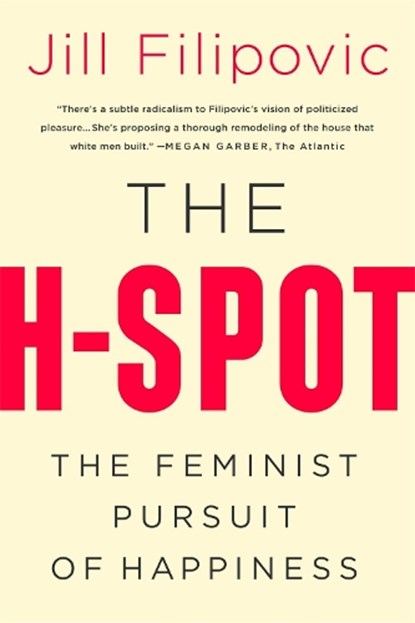 The H Spot, Jill Filipovic - Paperback - 9781568588438