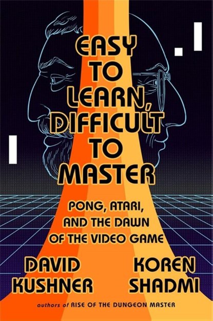 Easy to Learn, Difficult to Master, David Kushner - Paperback - 9781568588766