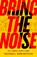 BRING THE NOISE, HONIGSTEIN,  Raphael - Paperback - 9781568589572
