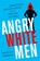 Angry White Men, 2nd Edition, Michael Kimmel - Paperback - 9781568589619