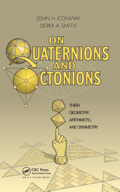 On Quaternions and Octonions, John H. Conway ; Derek A. Smith - Gebonden - 9781568811345