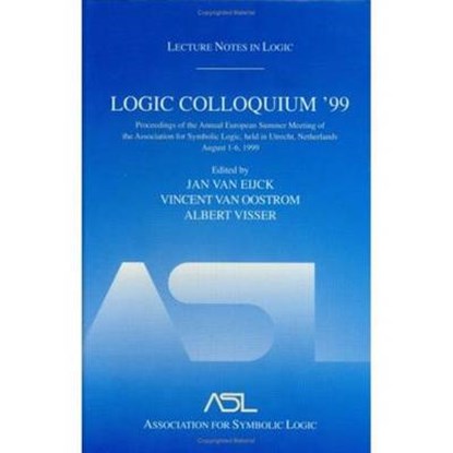 Logic Colloquium '99, Jan van Eijck ; Vincent van Oostrom ; Albert Visser - Gebonden - 9781568811994