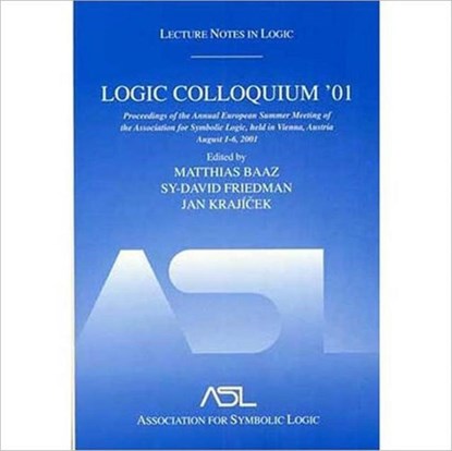 Logic Colloquium '01, Matthias Baaz ; Sy-David Friedman ; Jan Krajicek - Gebonden - 9781568812472
