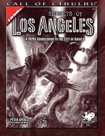 Secrets of Los Angeles: A 1920s Sourcebook to the City of Angels, Peter Aperlo - Paperback - 9781568822136