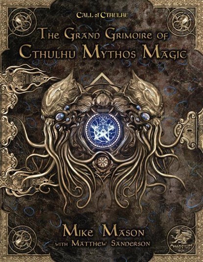 GRAND GRIMOIRE OF CTHULHU MYTH, Mike Mason ; Matt Sanderson - Gebonden - 9781568824055