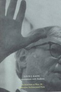Louis Kahn: Conversations With Students | Louis I. Kahn | 