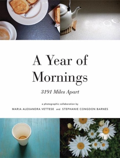 A Year of Mornings, Maria Vettese ; Stephanie Congdon Barnes - Paperback - 9781568987842