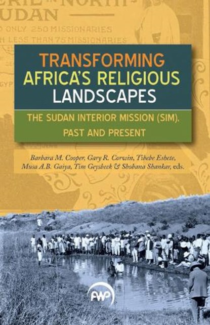 Transforming Africa's Religious Landscapes, Barbara Cooper ; Gary Corwin ; Tibebe Eshete - Paperback - 9781569026106
