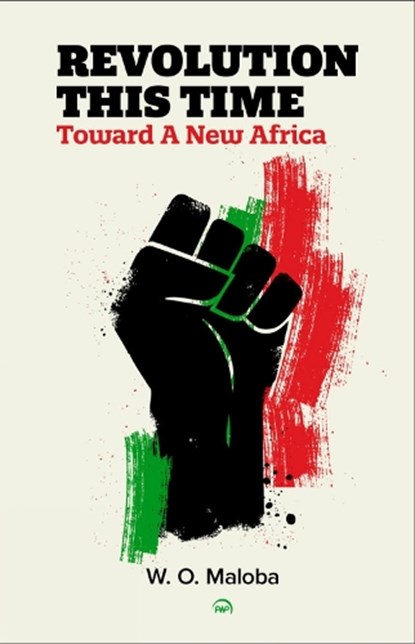 Revolution This Time, W.O. Maloba - Paperback - 9781569028186