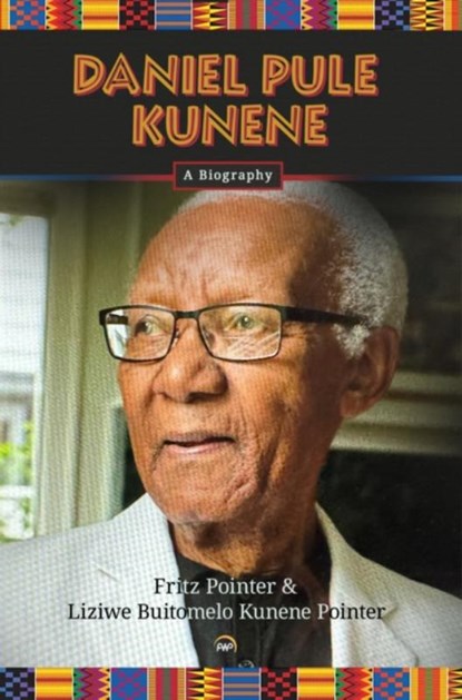 Daniel Pule Kunene, Fritz Pointer ; Liziwe Buitomelo Kunene Pointer - Paperback - 9781569028513