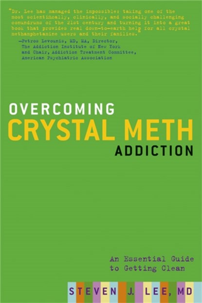 Overcoming Crystal Meth Addiction, Steven Lee - Paperback - 9781569243138