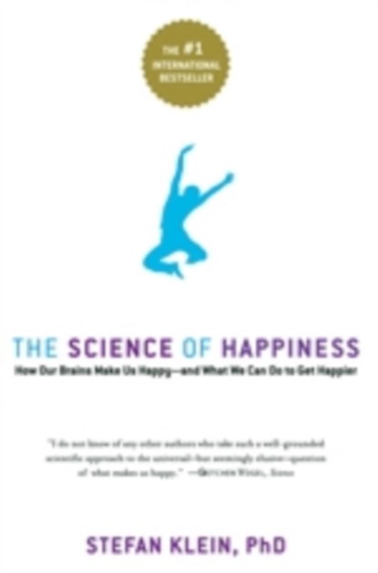 The Science of Happiness, Stephen Lehmann ; Stefan Klein - Paperback - 9781569243282
