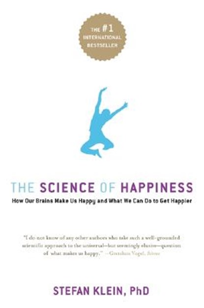 The Science of Happiness, Stephen Lehmann ; Stefan Klein - Paperback - 9781569243282