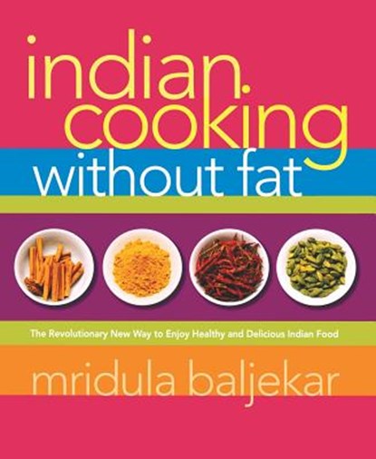 Indian Cooking Without Fat, Mridula Baljekar - Paperback - 9781569243473