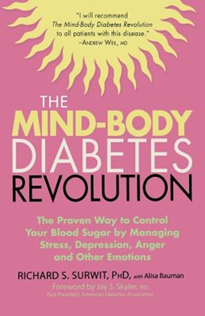 The Mind-Body Diabetes Revolution, Richard S Surwit - Paperback - 9781569243633