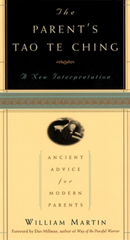 PARENTS TAO TE CHING, William Martin - Paperback - 9781569246627