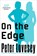 On the Edge, LOVESEY,  Peter - Paperback - 9781569473092