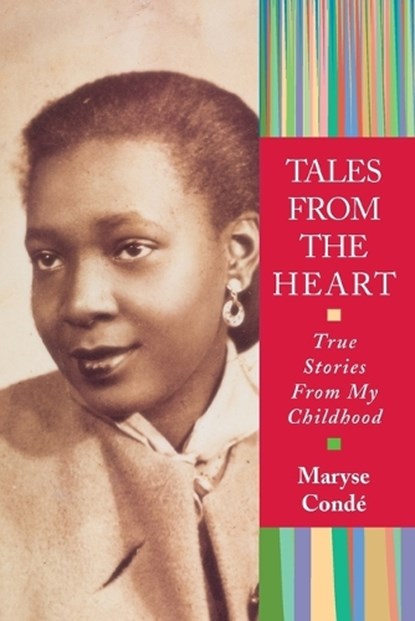 Tales from the Heart, Maryse Conde - Paperback - 9781569473474