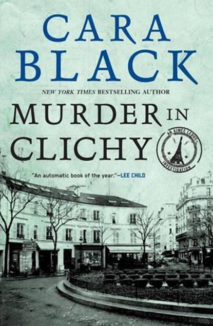 Murder In Clichy, Cara Black - Paperback - 9781569474112