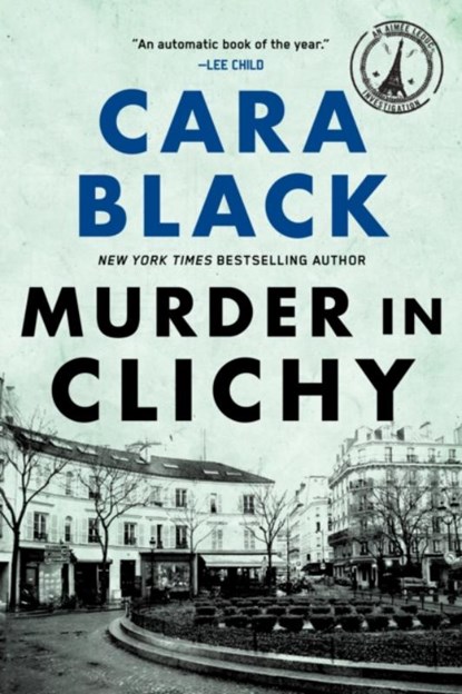 Murder In Clichy, Cara Black - Paperback - 9781569474112
