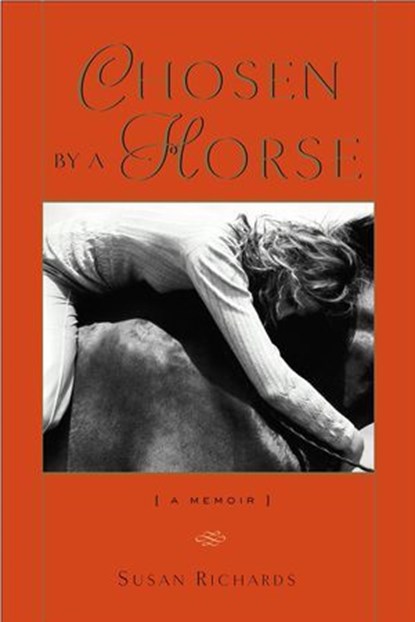 Chosen by a Horse, Susan Richards - Ebook - 9781569474860