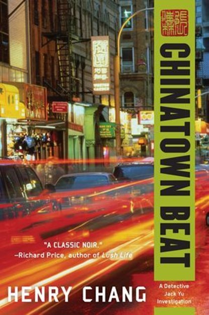 Chinatown Beat, Henry Chang - Ebook - 9781569476840