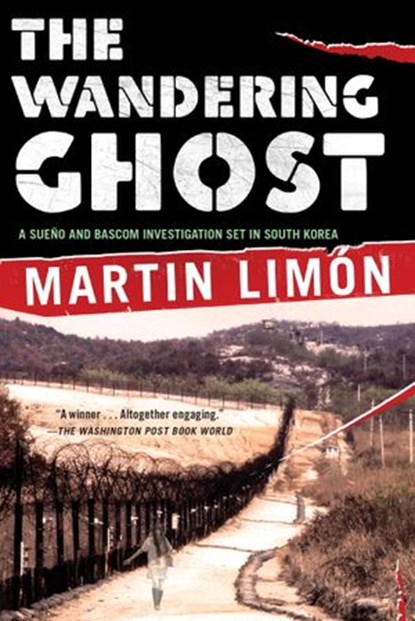 The Wandering Ghost, Martin Limon - Ebook - 9781569477816