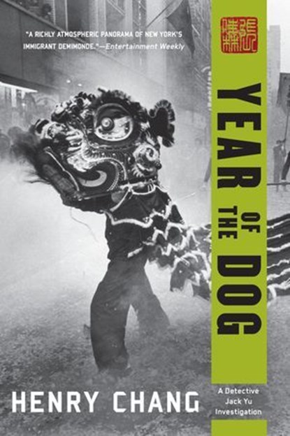 Year of the Dog, Henry Chang - Ebook - 9781569477908