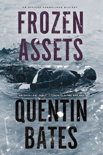 Frozen Assets, Quentin Bates - Ebook - 9781569478684