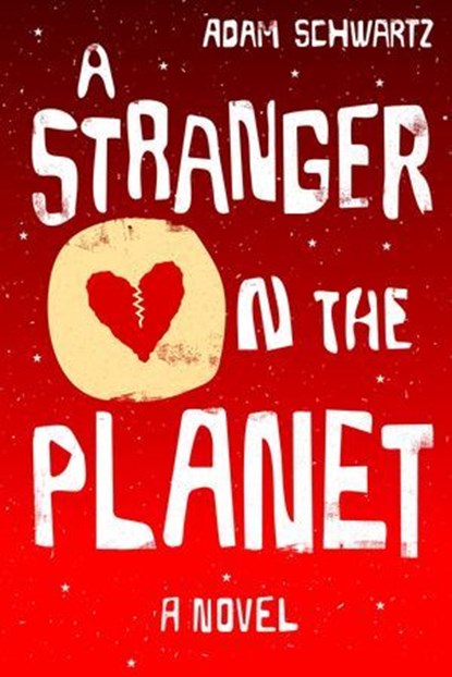 A Stranger on the Planet, Adam Schwartz - Ebook - 9781569478707