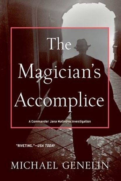 Magician's Accomplice, Michael Genelin - Ebook - 9781569478943