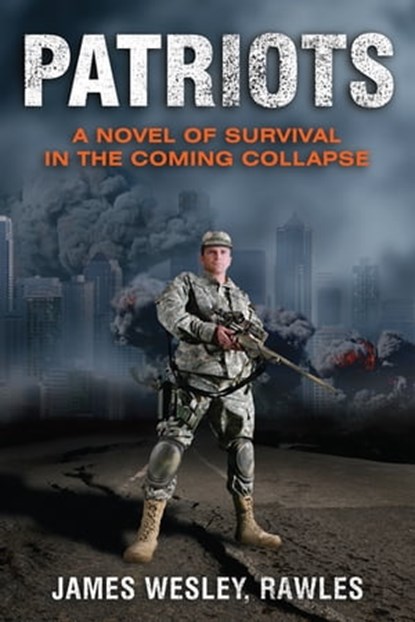 Patriots, James Wesley Rawles - Ebook - 9781569752296