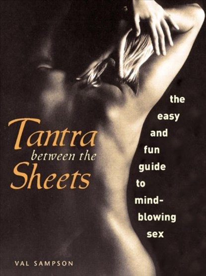 Tantra Between the Sheets, SAMPSON,  Val - Paperback - 9781569753521