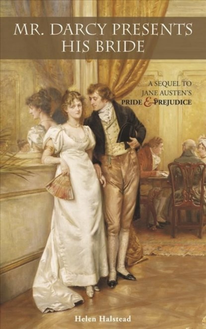 Mr. Darcy Presents His Bride, Helen Halstead - Paperback - 9781569755884