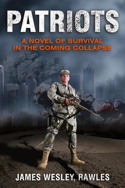 Patriots, James Wesley Rawles - Paperback - 9781569755990