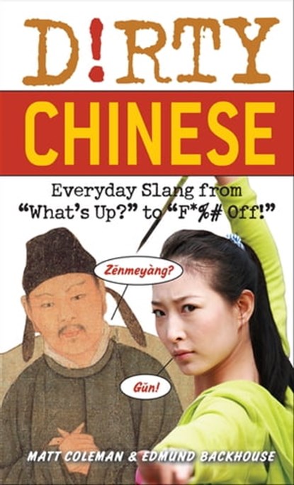 Dirty Chinese, Matt Coleman ; Edmund Backhouse - Ebook - 9781569757970