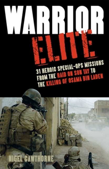 Warrior Elite, Nigel Cawthorne - Paperback - 9781569759301