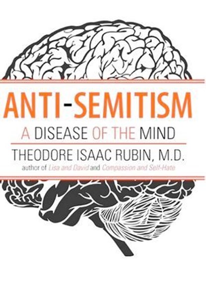 Anti-Semitism, Theodore Isaac Rubin - Ebook - 9781569804575