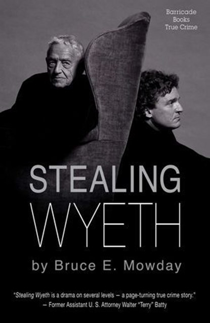 Stealing Wyeth, Bruce Mowday - Ebook - 9781569808276