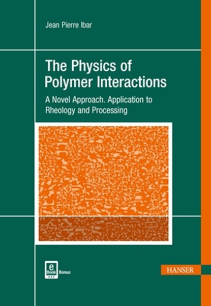 The Physics of Polymer Interactions, Jean Pierre Ibar - Gebonden - 9781569907108
