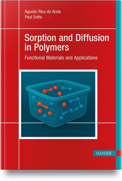Sorption and Diffusion in Polymers, Agustin Rios de Anda ; Paul Sotta - Gebonden - 9781569907931