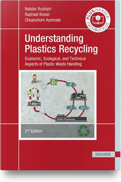 Understanding Plastics Recycling, Natalie Rudolph ; Rapheal Kiesel ; Chuanchom Aumnate - Paperback - 9781569908464