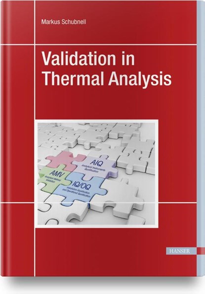 Validation in Thermal Analysis, Markus Schubnell - Gebonden - 9781569909065