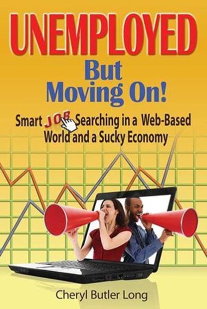 Unemployed, But Moving On!, Cheryl Butler Long - Ebook - 9781570233326
