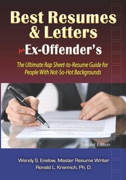 Best Resumes and Letters for Ex-Offenders, Wendy S. Enelow ; Ronald L. Krannich Ph.D. - Ebook - 9781570234101