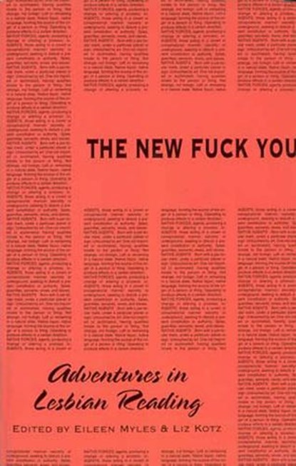 The New Fuck You, Eileen Myles ; Liz (University of California) Kotz - Paperback - 9781570270574