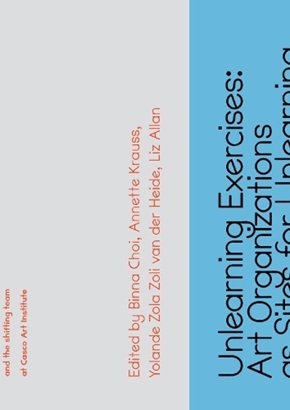 Unlearning Exercises, Binna Choi ; Annette Krauss ; Yolande Zola Zoli van der Heide - Paperback - 9781570274251