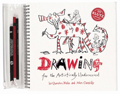 Drawing for the Artistically Undiscovered, Quentin Blake ;  John Cassidy - Paperback - 9781570543203
